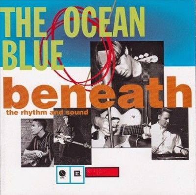 Ocean Blue - Beneath The Rhythm And Sound (Vinyl)