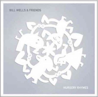 Bill Wells - Nursery Rhymes (Vinyl)