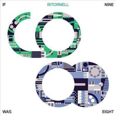 Ritornell - If Nine Was Eight (Vinyl)