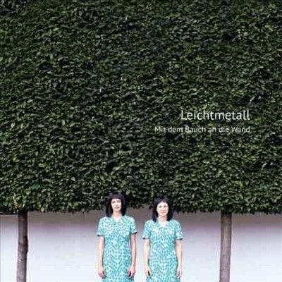 Leichtmetall - Mit Dem Bauch An Die Wand (Vinyl)