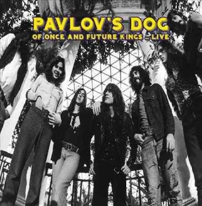 Pavlov's Dog - Of Once And Future Kings Live (Vinyl)
