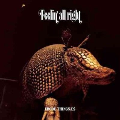 Feelin' All Right (Vinyl / 12" Album)