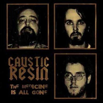 Caustic Resin - Medicine Is All Gone (Vinyl)