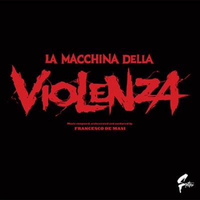 La Macchina Della Violenza (Vinyl / 12" Album)