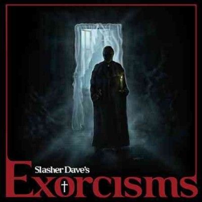 Slasher Dave - Exorcisms (Vinyl)