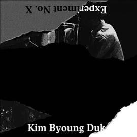 Kim Byoung Duk - Experiment No X (Vinyl)