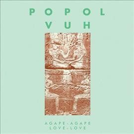 Popol Vuh - Agape Agape Love Love (Vinyl)