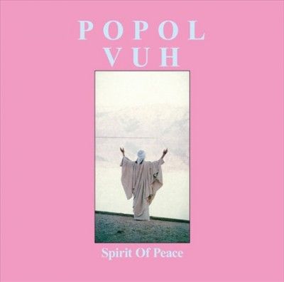 Popol Vuh - Spirit Of Peace (Vinyl)