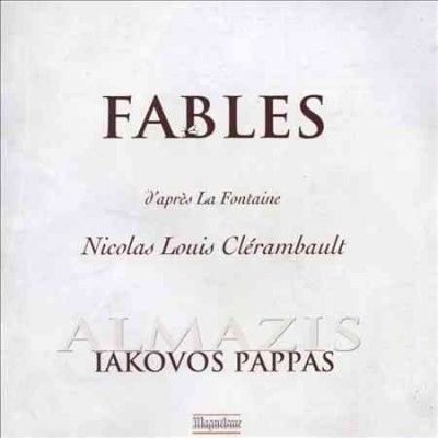 Iakovos Pappas - Clerambault: Fables (CD)
