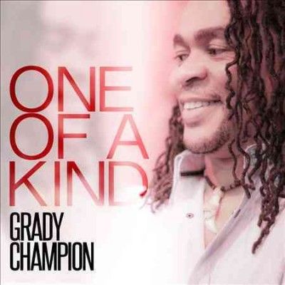 Grady Champion - One Of A Kind (CD)