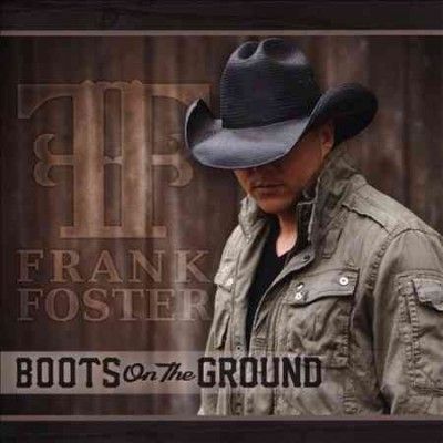Frank Foster - Boots On The Ground (CD)