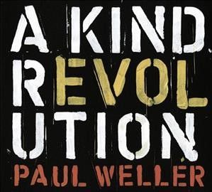 Paul Weller - Kind Revolution (CD)