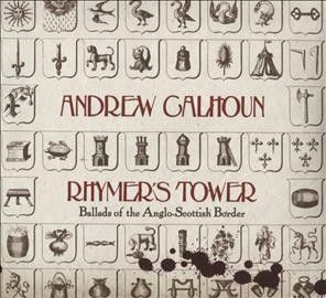Andrew Calhoun - Rhymer's Tower: Ballads Of The Anglo S (CD)