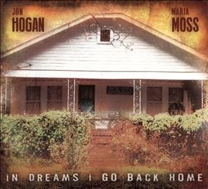 Jon Hogan - In Dreams I Go Back Home (CD)