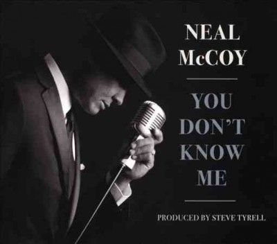 Neal Mccoy - You Don't Know Me (CD)
