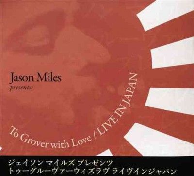 Jason Miles - To Grover With Love (CD)