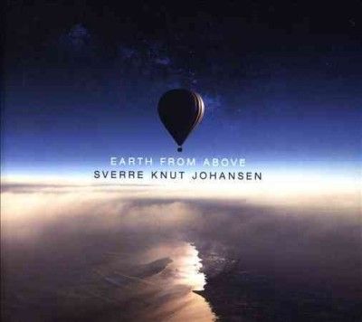 Sverre Knu Johansen - Earth From Above (CD)
