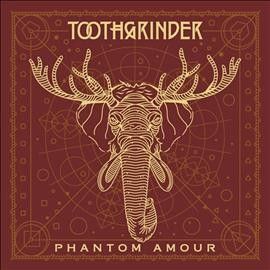 Toothgrinder - Phantom Amour (CD)