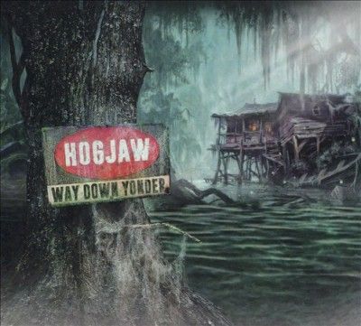 Hogjaw - Way Down Yonder (CD)