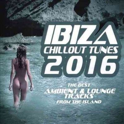 Ibiza Chillout Tunes 2016 (CD / Album)