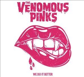 Venomous Pinks - We Do It Better (CD)