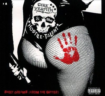 Dirk &amp; The H Vermin - Sweet Dreams (from The Gutter) (CD)