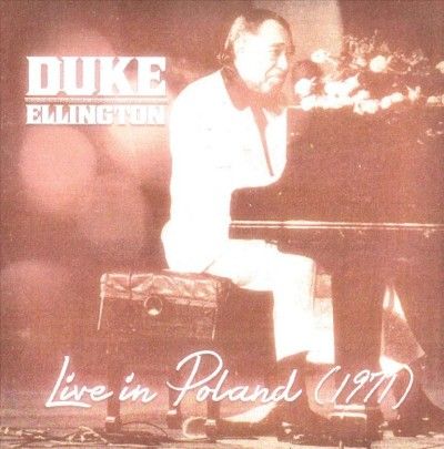 Duke Ellington - Live In Poland 1971 (CD)