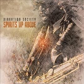 Vibration Society - Spirits Up Above (CD)