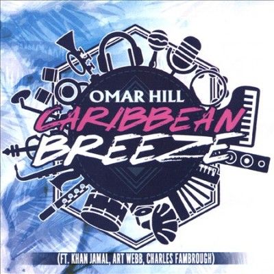 Omar Hill - Caribbean Breeze (CD)