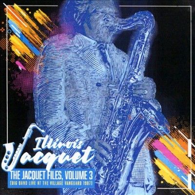 Illinois Jacquet - Jacquet Files: Vol 3 Big Band Live At (CD)