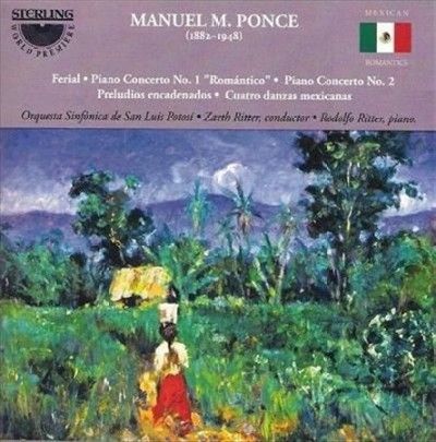Manuel M. Ponce: Ferial/Piano Concerto No. 1, 'Romantico'/... (CD / Album)