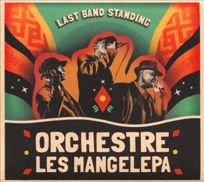Orchestre Les Mangel - Last Band Standing (CD)
