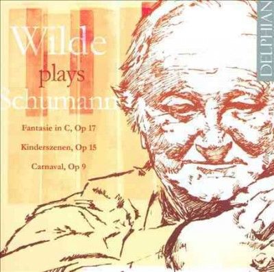 David Wilde - Wilde Plays Schumann (CD)