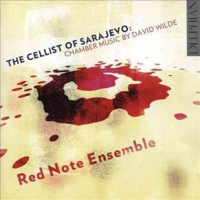 Red Note Ensemble - Wilde: Cellist Of Sarajevo (CD)