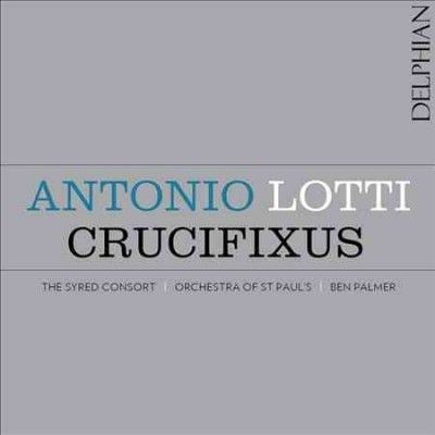 Syred Consort - Lotti: Crucifixus (CD)