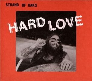 Strand Of Oaks - Hard Love (CD)