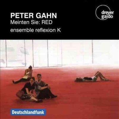 Peter Gahn: Meinten Sie: RED (CD / Album)