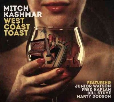 Mitch Kashmar - West Coast Toast (CD)