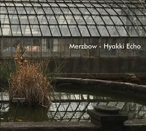 Merzbow - Hyakki Echo (CD)
