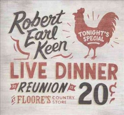Robert Earl Keen - Live Dinner Reunion (CD)