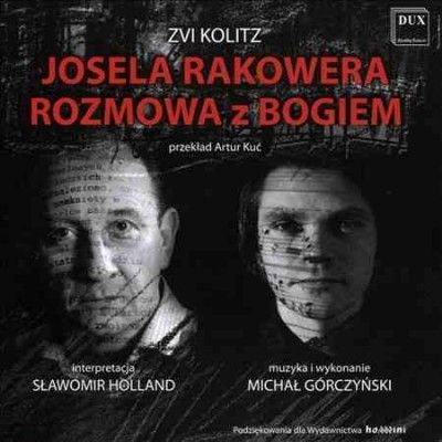 Zvi Kolitz - Kolitz: Yosl Rakower Talks To God (CD)