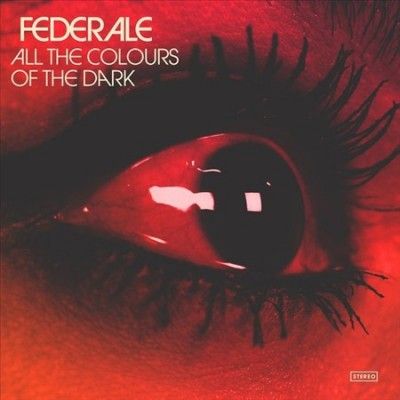Federale - All The Colours Of The Dark (CD)