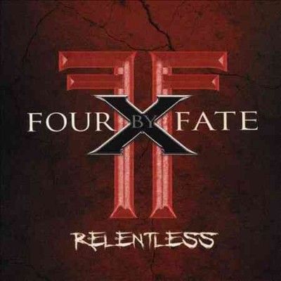 Four By Fate - Relentless (CD)
