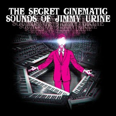 Jimmy Urine - Secret Cinematic Sounds Of Jimmy Urin (CD)