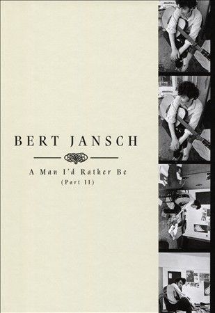 Bert Jansch - Man I'd Rather Be (part Ii) (CD)