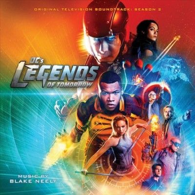Blake Neely - Dc's Legends Of Tomorrow: Ssn 2 (ost) (CD)