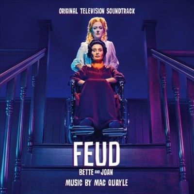 Mac Quayle - Feud: Bette And Joan (ost) (CD)