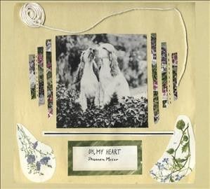 Shannen Moser - Oh My Heart (CD)