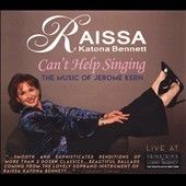Raissa Kato Bennett - Can't Help Singing: Music Of Jerome Ke (CD)