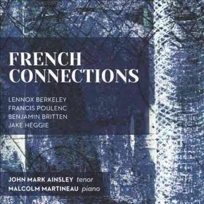 John Mark Ainsley - French Connections (CD)